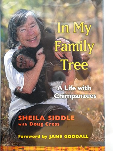 Stock image for In My Family Tree: A Life with Chimpanzees for sale by Wonder Book
