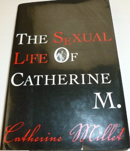 Stock image for The Sexual Life of Catherine M. for sale by SecondSale