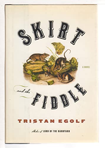 Beispielbild fr Skirt and the Fiddle : A Novel zum Verkauf von Better World Books