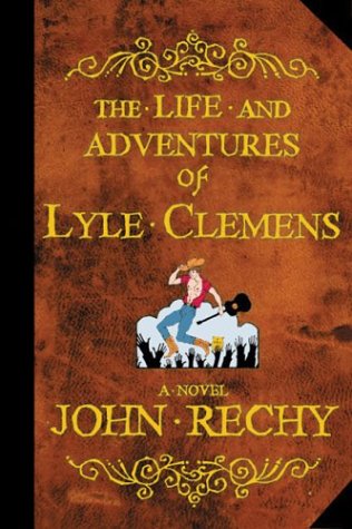 Beispielbild fr The Life and Adventures of Lyle Clemens: A Novel zum Verkauf von Ergodebooks