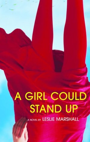 Stock image for A Girl Could Stand Up for sale by SecondSale