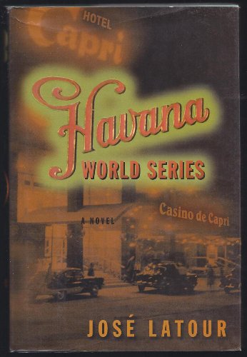 Imagen de archivo de Havana World Series: A Novel a la venta por Books to Die For