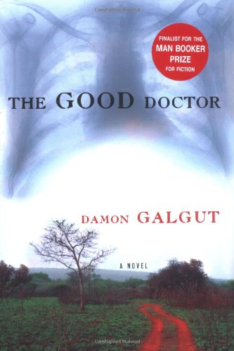 Beispielbild fr The Good Doctor : A Novel zum Verkauf von Better World Books