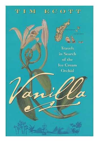 Stock image for Vanilla: Travels in Search of the Ice Cream Orchid for sale by BooksRun