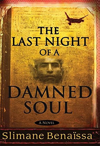 Stock image for The Last Night of a Damned Soul: A Novel for sale by Redux Books