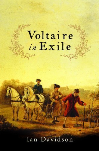 Beispielbild fr Voltaire in Exile; The Last Years, 1753 - 78 zum Verkauf von Syber's Books