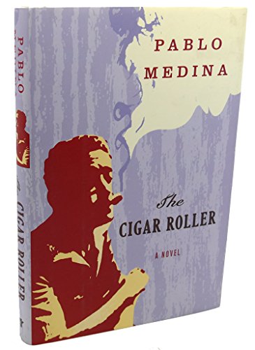 Beispielbild fr The Cigar Roller: A Novel zum Verkauf von More Than Words