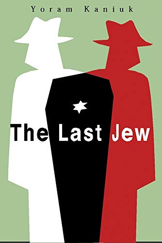Imagen de archivo de The Last Jew: A Novel a la venta por More Than Words