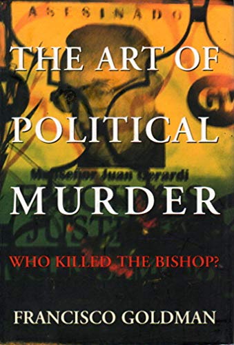 Imagen de archivo de The Art of Political Murder: Who Killed the Bishop? a la venta por Wonder Book