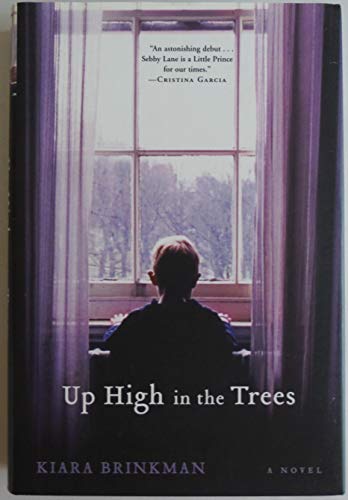 Up High in the Trees: A Novel