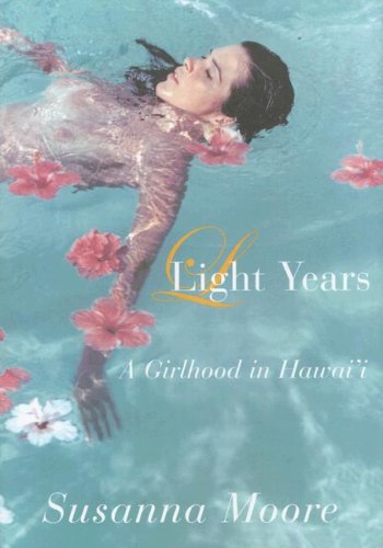 Imagen de archivo de Light Years: A Girlhood in Hawai'i a la venta por ThriftBooks-Atlanta