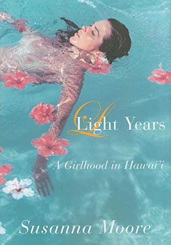 Stock image for Light Years: A Girlhood in Hawai'i for sale by ThriftBooks-Atlanta