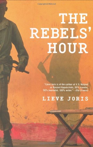 Beispielbild fr The Rebels' Hour zum Verkauf von Better World Books: West