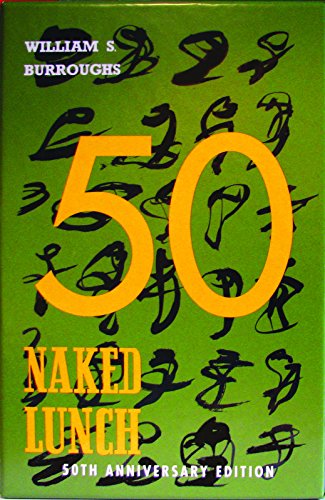 Stock image for Naked Lunch, 50th Anniversary Edition for sale by Half Price Books Inc.