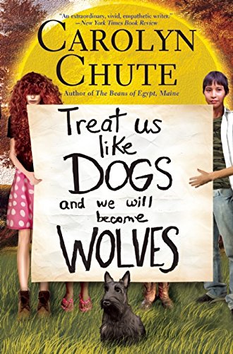 Stock image for Treat Us Like Dogs and We Will Become Wolves for sale by Better World Books