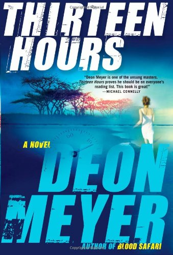 9780802119582: Thirteen Hours (Benny Griessel Mysteries, 2)