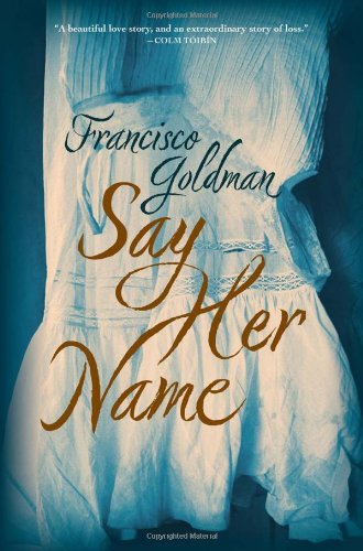 9780802119810: Say Her Name: A Novel