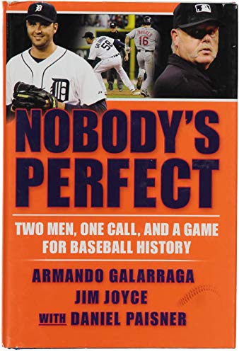 Beispielbild fr Nobody's Perfect: Two Men, One Call, and a Game for Baseball History zum Verkauf von SecondSale