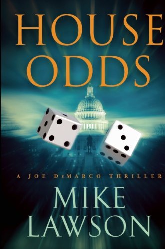 Beispielbild fr House Odds: A Joe Demarco Thriller (The Joe DeMarco Thrillers) zum Verkauf von HPB-Diamond