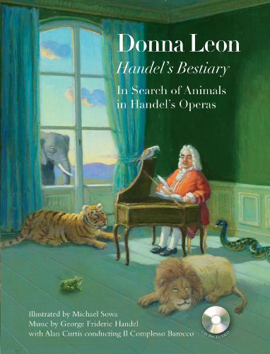 Beispielbild fr Handels Bestiary: In Search of Animals in Handels Operas zum Verkauf von Goodwill Books