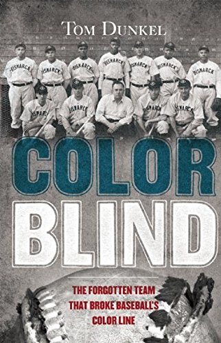 Beispielbild fr Color Blind: The Forgotten Team That Broke Baseball's Color Line zum Verkauf von ZBK Books