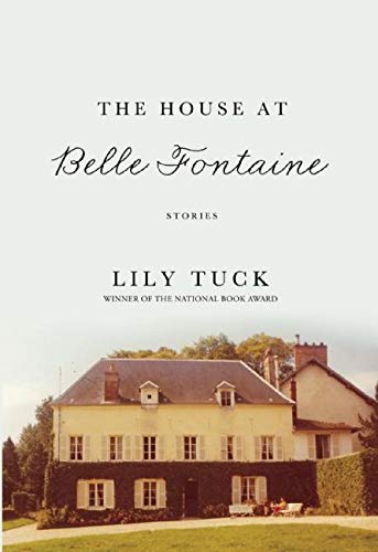 Beispielbild fr The House at Belle Fontaine : Stories zum Verkauf von Better World Books