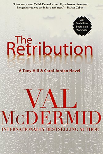 9780802120175: The Retribution: A Tony Hill and Carol Jordan Novel (Tony Hill Novels, 1)