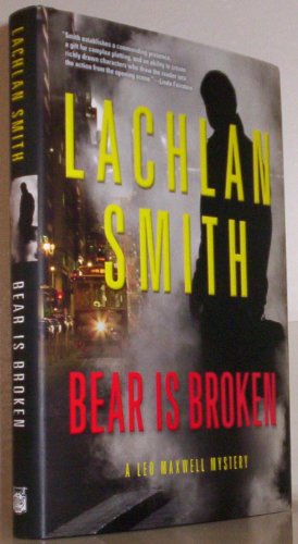 Stock image for Bear is Broken (Leo Maxwell Mystery, 1) for sale by SecondSale