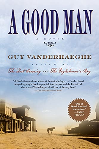 A Good Man (9780802120809) by Vanderhaeghe, Guy