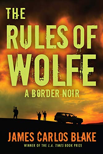 Beispielbild fr The Rules of Wolfe (Border Noir, 1) zum Verkauf von SecondSale