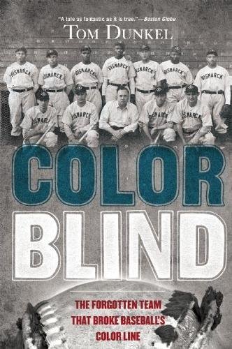 Beispielbild fr Color Blind: The Forgotten Team That Broke Baseball's Color Line zum Verkauf von SecondSale