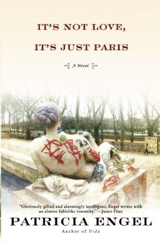 Stock image for It's Not Love, It's Just Paris for sale by SecondSale