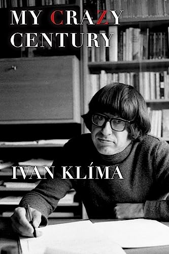 My Crazy Century: A Memoir [Hardcover] Klíma, Ivan and Cravens, Craig