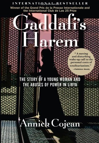 Beispielbild fr Gaddafi's Harem: The Story of a Young Woman and the Abuses of Power in Libya zum Verkauf von Wonder Book