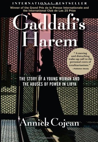 Imagen de archivo de Gaddafi's Harem: The Story of a Young Woman and the Abuses of Power in Libya a la venta por SecondSale