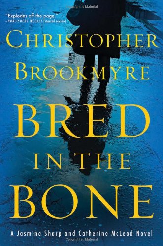 Imagen de archivo de Bred in the Bone: A Jasmine Sharp and Catherine McLeod Novel a la venta por Academybookshop