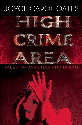 Stock image for High Crime Area : Tales of Darkness and Dread for sale by Better World Books