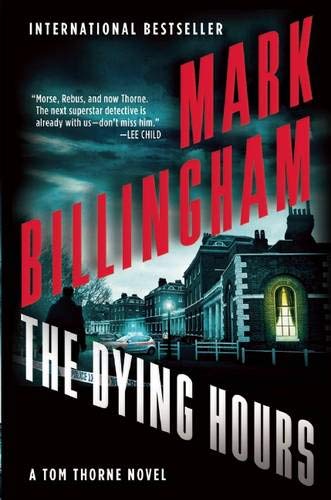 9780802122681: The Dying Hours: A Tom Thorne Novel: 11