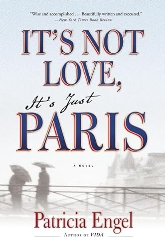 9780802122698: It's Not Love, It's Just Paris
