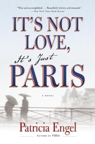 9780802122698: It's Not Love, It's Just Paris