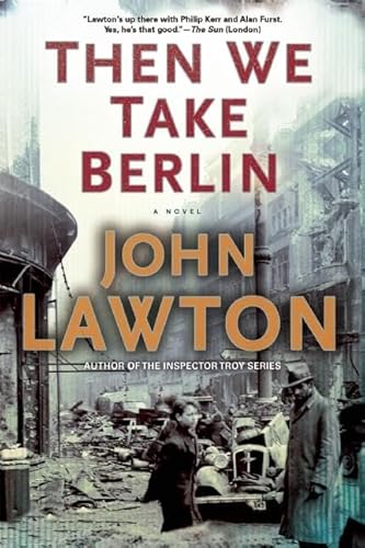 9780802122766: Then We Take Berlin: A Joel Wilderness Novel: 1