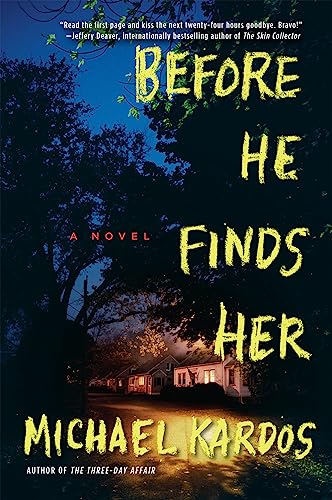 Stock image for Before He Finds Her: A Novel for sale by Lewis Books