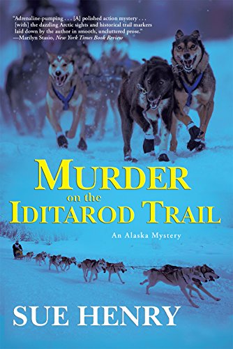 Stock image for Murder on the Iditarod Trail (Alaska Mysteries) for sale by Goodwill of Colorado