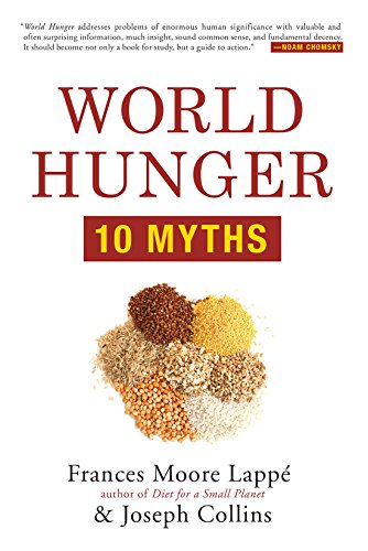 Imagen de archivo de World Hunger: 10 Myths a la venta por ThriftBooks-Dallas