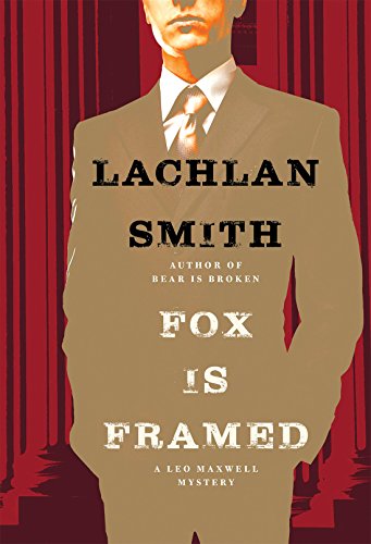 9780802123503: Fox Is Framed (Leo Maxwell Mystery)