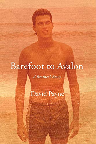 Stock image for Barefoot to Avalon : A Brother's Story for sale by Better World Books