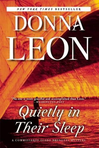 Quietly in Their Sleep: A Commissario Guido Brunetti Mystery
