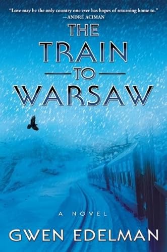 Beispielbild fr The Train to Warsaw: A Novel zum Verkauf von Buyback Express