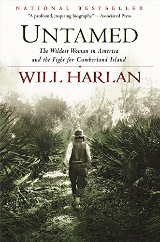 

Untamed : The Wildest Woman in America and the Fight for Cumberland Island