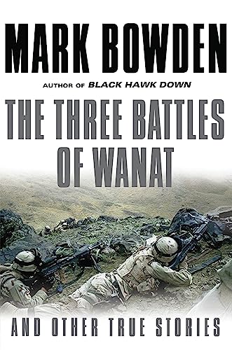 9780802124111: The Three Battles of Wanat: And Other True Stories